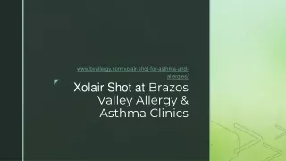 Xolair Shot at Brazos Valley Allergy & Asthma