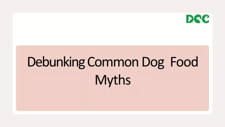 debunking common dog food myths