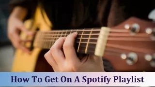 How To Get On A Spotify Playlist