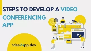 STEPS TO DEVELOP A VIDEO CONFERENCING APP