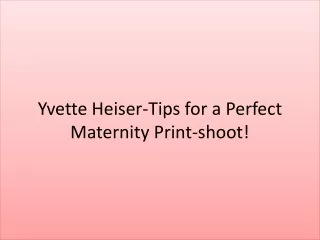 yvette heiser tips for a perfect maternity print shoot