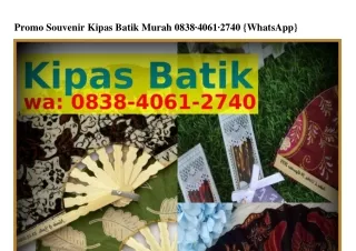Promo Souvenir Kipas Batik Murah O838•4OϬI•2ᜪ4O[WhatsApp]