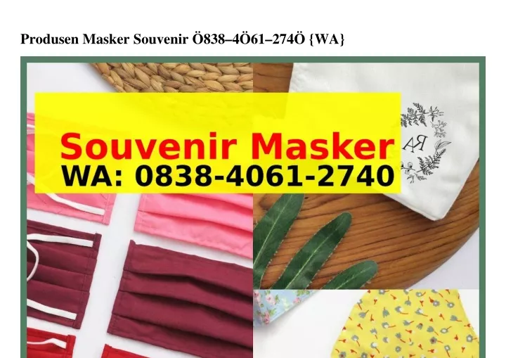 produsen masker souvenir 838 4 61 274 wa