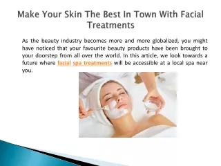 Make Your Skin The Best In Town With Facial Treatments