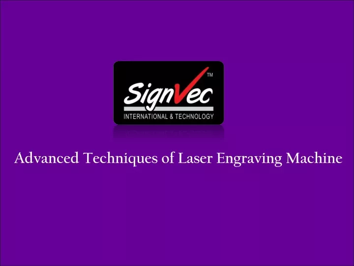 advanced techniques of laser engraving machine