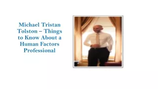 Michael Tristan Tolston – Things to Know About a Human Factors Professional