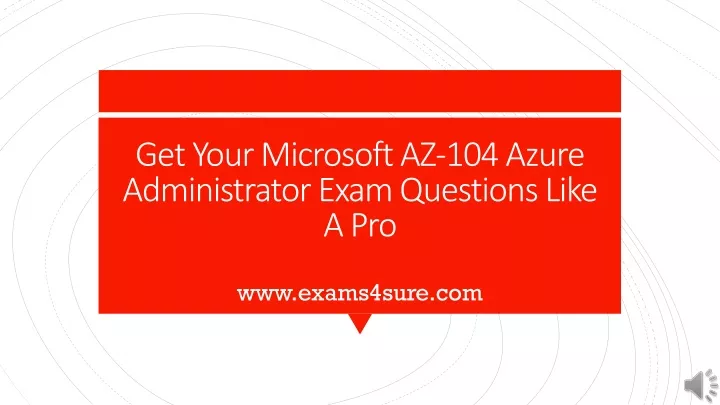 get your microsoft az 104 azure administrator exam questions like a pro