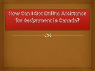 how can i get online assistance for assignment in canada