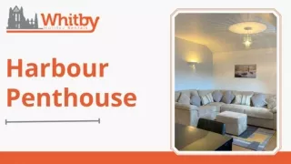 Harbour Penthouse_Whitby Holiday Rentals