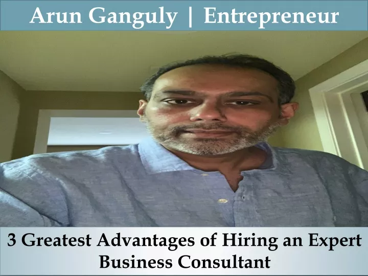 arun ganguly entrepreneur