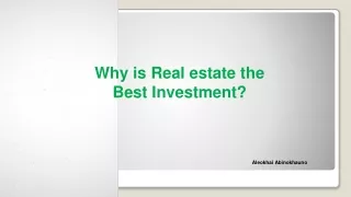 Aleokhai Abinokhauno — Why is Real estate the Best Investment?
