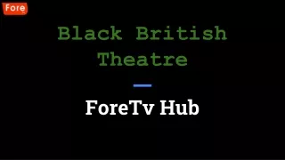 Black British Theatre