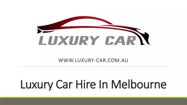 luxury car hire in melbourne