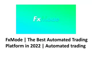 FxMode | The Best Automated Trading Platform in 2022 | Automated trading