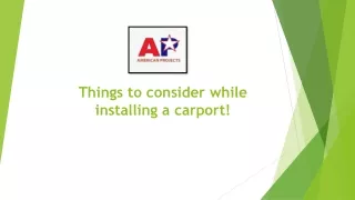 Things to consider while installing a carport