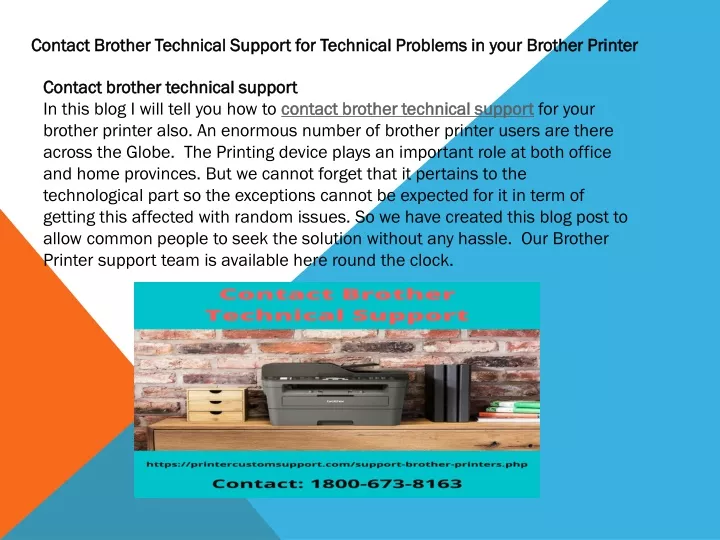 contact brother technical support for technical