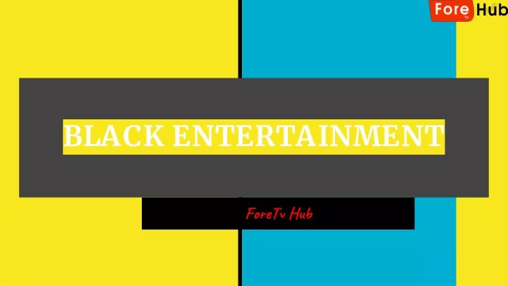 black entertainment