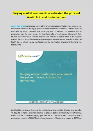 Surging market sentiments accelerated the prices of Acetic Acid and its derivatives