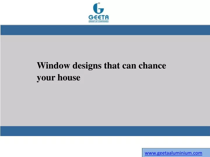 window designs that can chance your house