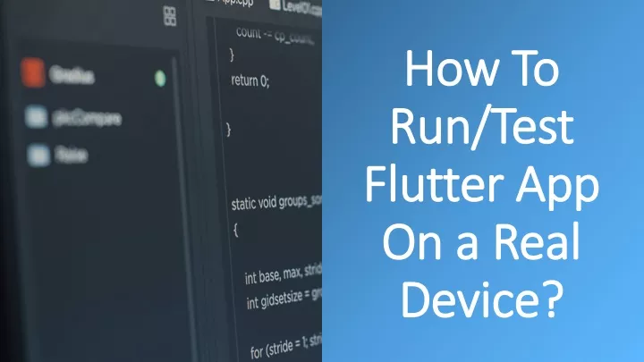 how to run test flutter app on a real device