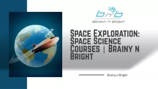 Space Exploration Space Science Courses  Brainy n Bright