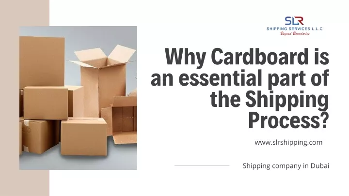 why cardboard is an essential part of the shipping