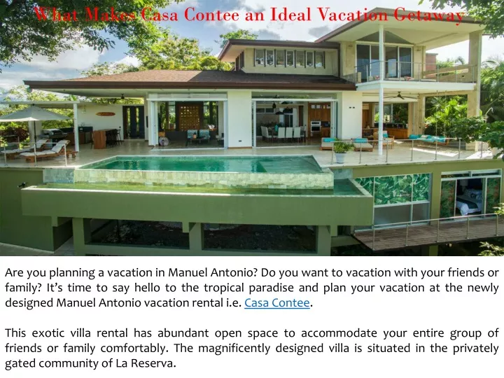 what makes casa contee an ideal vacation getaway