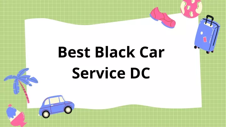 best b lack car service dc
