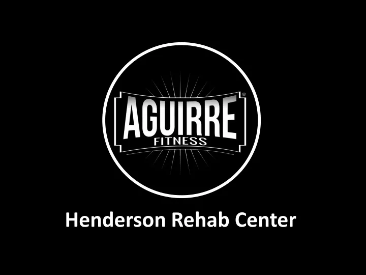 henderson rehab center