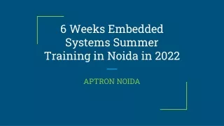 6 Weeks Embedded Systems Summer Training in Noida