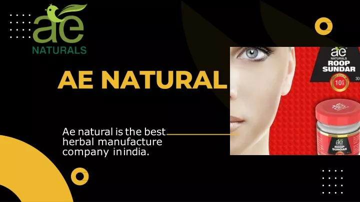 ae natural is the best herbal manufacture company