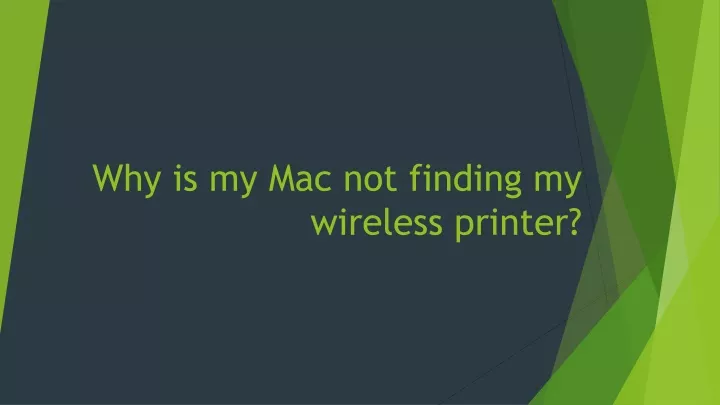 ppt-why-is-my-mac-not-finding-my-wireless-printer-powerpoint