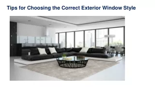 Tips for Choosing the Correct Exterior Window Style