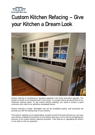 Custom Kitchen Refacing – Give Your Kitchen A Dream Look