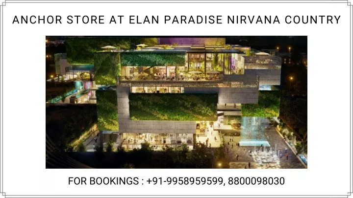 anchor store at elan paradise nirvana country