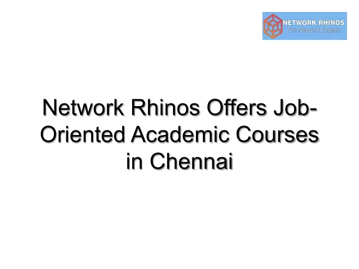 network rhinos offers job oriented academic