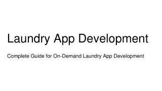 Complete Guide for On-Demand Laundry App Development