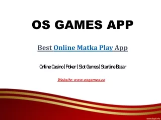 Online Matka Play App | OS Games | Play Online Matka Bazar Games