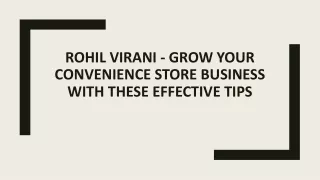 Rohil Virani - Grow Your Convenience Store Business With These Effective Tips