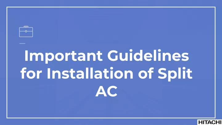 important guidelines for installation of split ac