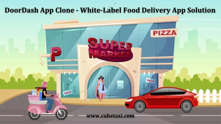 doordash app clone white label food delivery app solution