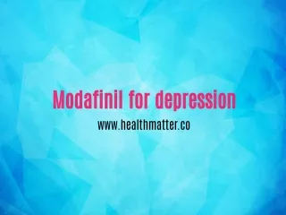 Modafinil for depression