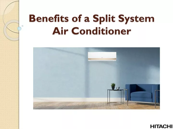 benefits of a split system air conditioner