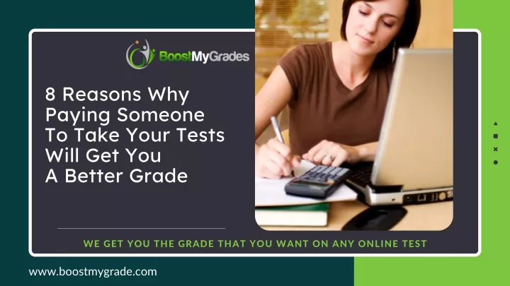 8 reasons why paying someone to take your tests