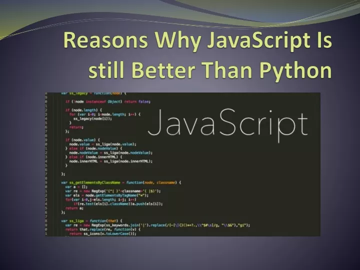 reasons why javascript is still better than python