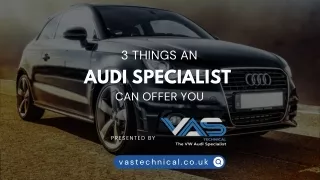 3 Things an Audi Specialist Can Offer You