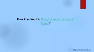 How Can You Do Weight Loss Exercises At Home
