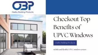 Checkout Top Benefits of UPVC Windows