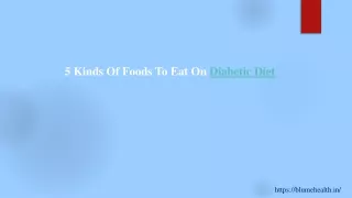 5 Kinds Of Foods To Eat On Diabetic Diet