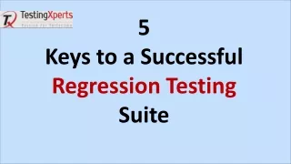 5 keys to a successful regression testing suite